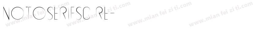 notoserifsc re字体转换